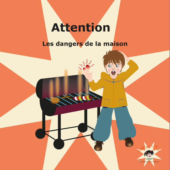 Livret sur les dangers de la maison : Attention !! (bientôt disponible)