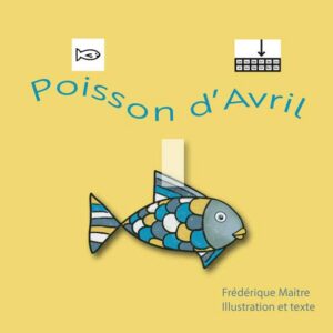 POISSON D'AVRIL - Bientôt disponible
